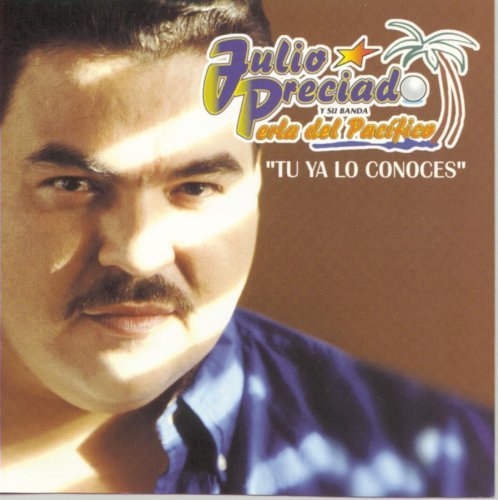 Preciado/Banda Pacifico/Tu Ya Lo Conoces
